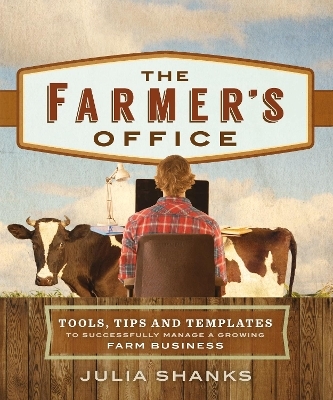 The Farmer's Office - Julia Shanks