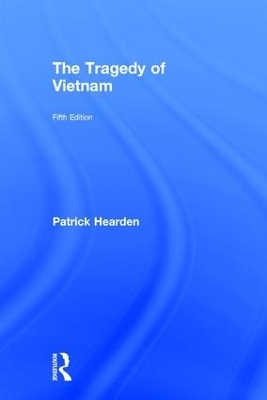 The Tragedy of Vietnam - Patrick Hearden