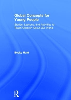 Global Concepts for Young People - Becky Hunt
