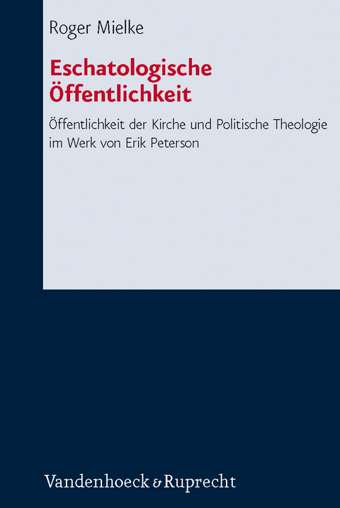 Eschatologische &Ouml;ffentlichkeit - Roger Mielke