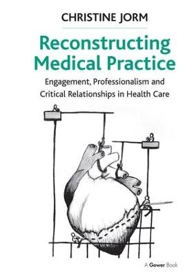 Reconstructing Medical Practice