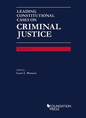 Leading Constitutional Cases on Criminal Justice - CasebookPlus
