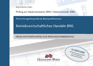 Industriemeister - Frage-Antwort-Lernkarten: Betriebswirtschaftliches Handeln BWL