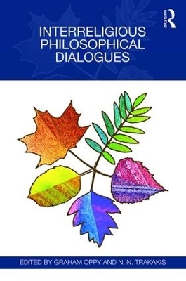 Interreligious Philosophical Dialogues - 