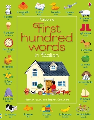 First Hundred Words in Italian - Heather Amery, Mairi Mackinnon