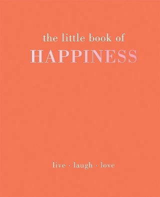 The Little Book of Happiness