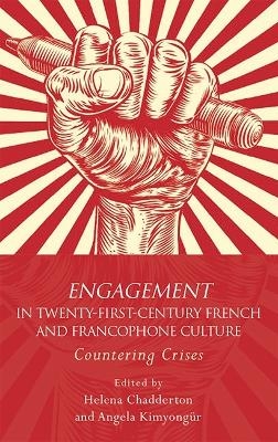 Engagement in 21st Century French and Francophone Culture