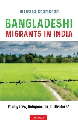 Bangladeshi Migrants in India - Rizwana Shamshad