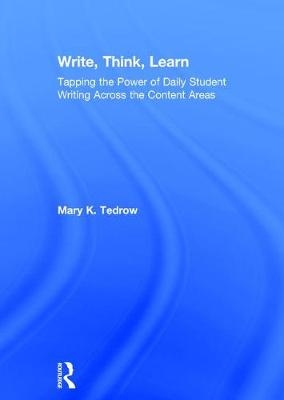 Write, Think, Learn - Mary Tedrow