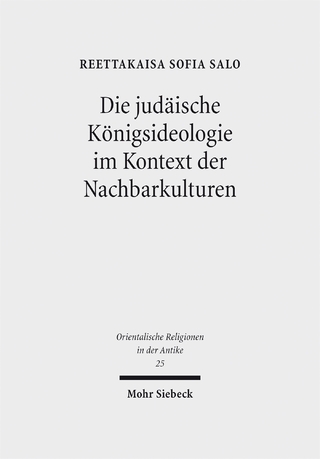 Die judäische Königsideologie im Kontext der Nachbarkulturen