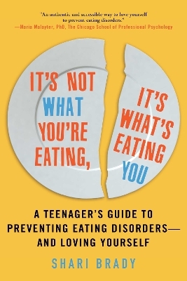 It's Not What You're Eating, It's What's Eating You - Shari Brady