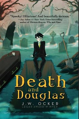 Death and Douglas - J. W. Ocker