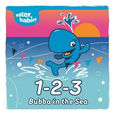 1-2-3 Bubba in the Sea -  Water Babies Ltd