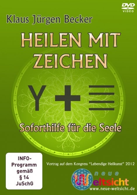 Heilen mit Zeichen - Klaus J&uuml;rgen Becker - Klaus J&uuml;rgen Becker