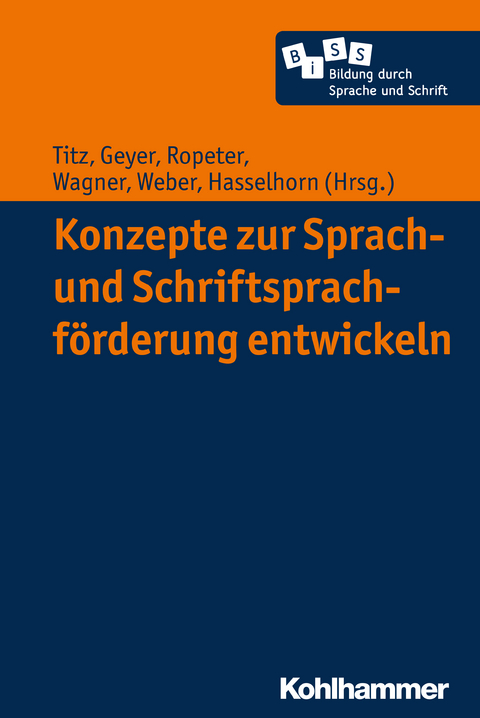 Konzepte zur Sprach- und Schriftsprachf&ouml;rderung entwickeln - 