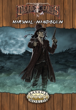 Deadlands Reloaded: Marshal-Handbuch
