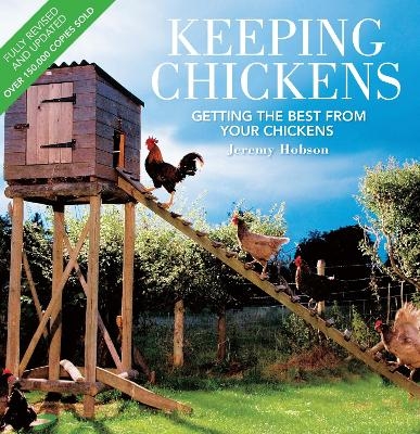 Keeping Chickens - Third Edition - Jeremy Hobson