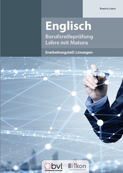 Berufsreifepr&uuml;fung Englisch - Erarbeitungsteil: L&ouml;sungen - Beatrix Lewis