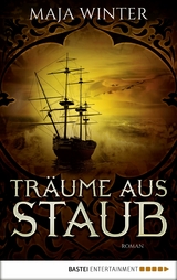 Tr&auml;ume aus Staub - Maja Winter