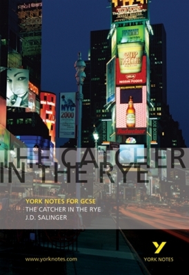 The Catcher in the Rye: York Notes GCSE - for 2026, 2027 exams