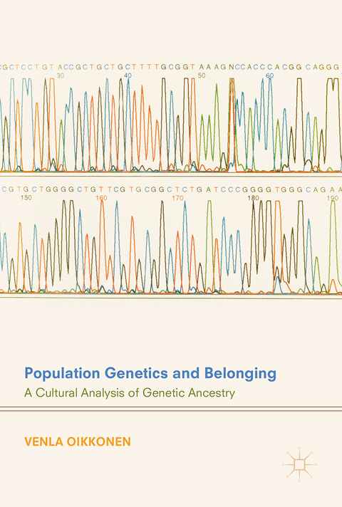 Population Genetics and Belonging - Venla Oikkonen