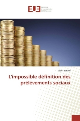 L'impossible d&eacute;finition des pr&eacute;l&egrave;vements sociaux - S&eacute;dric Souard