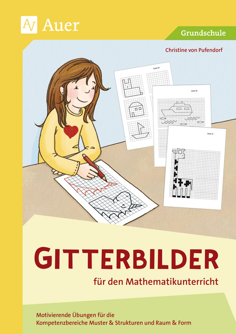 Gitterbilder f&uuml;r den Mathematikunterricht - Christine von Pufendorf