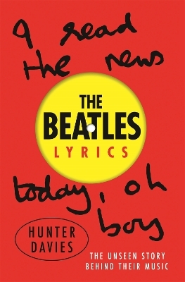 The Beatles Lyrics - Hunter Davies, The Beatles