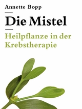 Die Mistel - Annette Bopp