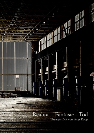 Realität - Fantasie - Tod
