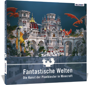 Fantastische Welten – Die Kunst der Pixelbiester in Minecraft