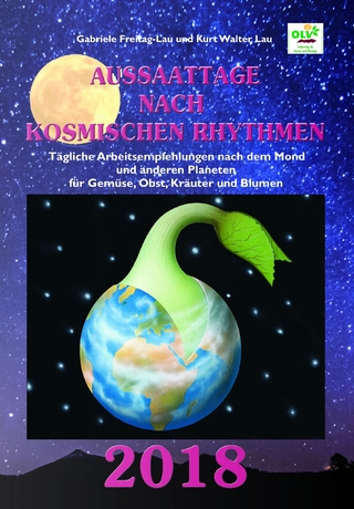 Aussaattage nach kosmischen Rhythmen 2018