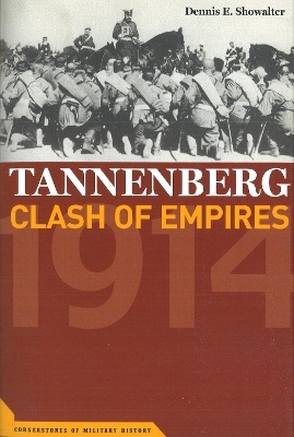 Tannenberg - Dennis E. Showalter