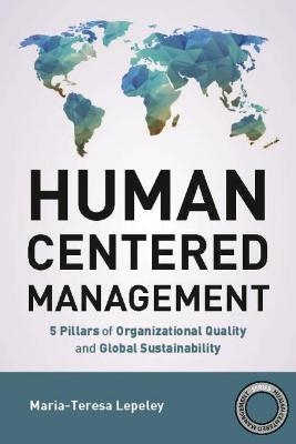 Human Centered Management - Maria-Teresa Lepeley