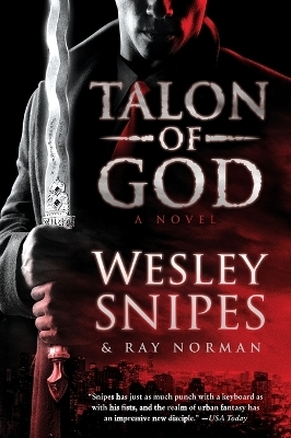 Talon of God - Wesley Snipes