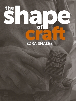 The Shape of Craft - Ezra Shales