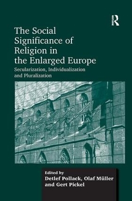 The Social Significance of Religion in the Enlarged Europe - Olaf Müller