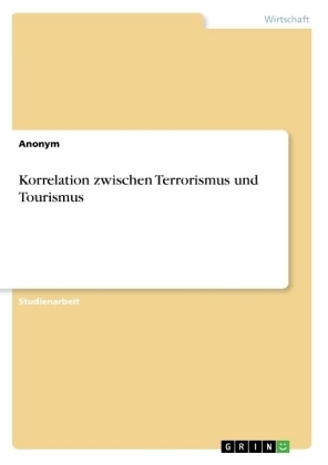 Korrelation zwischen Terrorismus und Tourismus