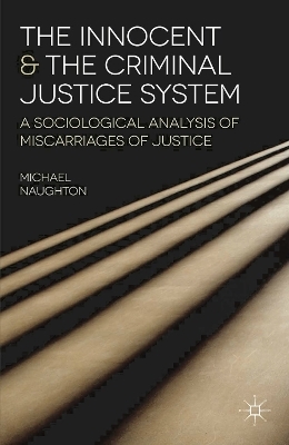 The Innocent and the Criminal Justice System - Michael Naughton