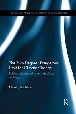The Two Degrees Dangerous Limit for Climate Change - Christopher Shaw