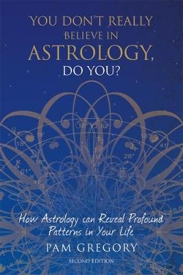 You Don't Really Believe in Astrology, Do You?