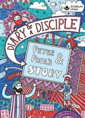 Diary of a Disciple - Peter and Paul's Story - Gemma Willis