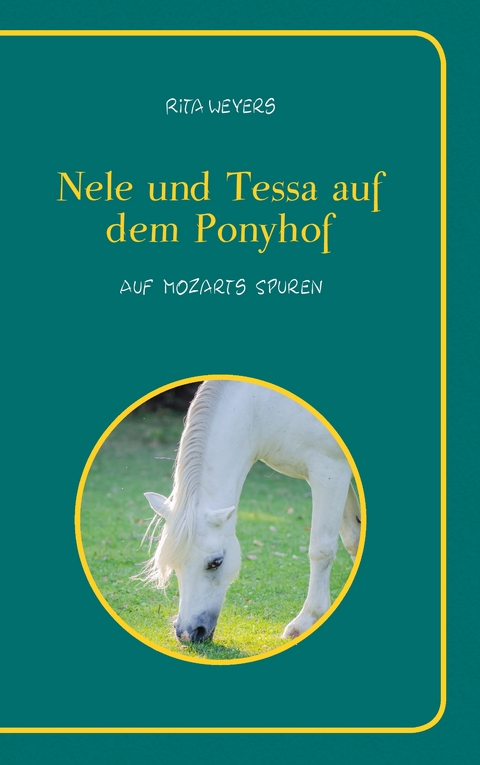Nele und Tessa auf dem Ponyhof Band 2 - Rita Weyers