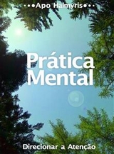 Pr&aacute;tica Mental: Direcionar a Aten&ccedil;&atilde;o -  APO HALMYRIS