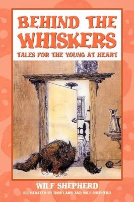 Behind The Whiskers - Wilf Shepherd