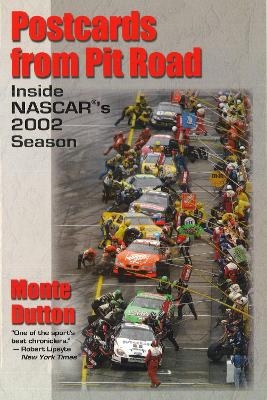 Postcards from Pit Road - Monte Dutton