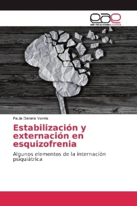 Estabilización y externación en esquizofrenia - Paula Daniela Varela