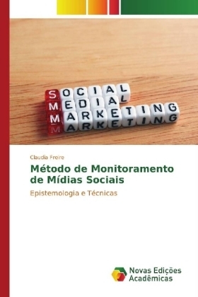 M&eacute;todo de Monitoramento de M&iacute;dias Sociais - Claudia Freire