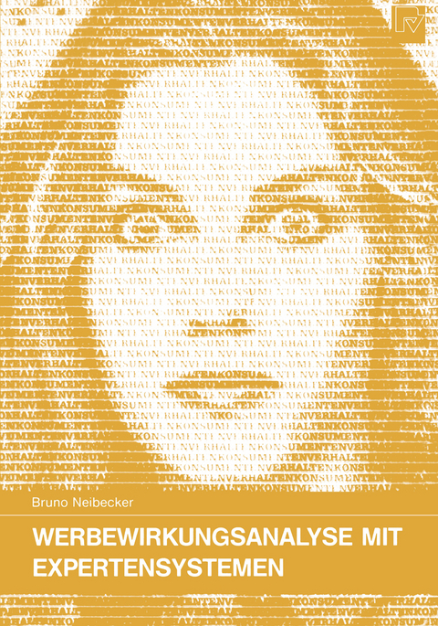 Werbewirkungsanalyse mit Expertensystemen - Bruno Neibecker