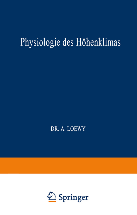 Physiologie des H&ouml;henklimas - A. Loewy